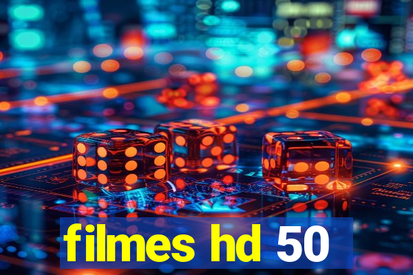 filmes hd 50