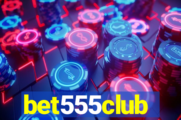 bet555club