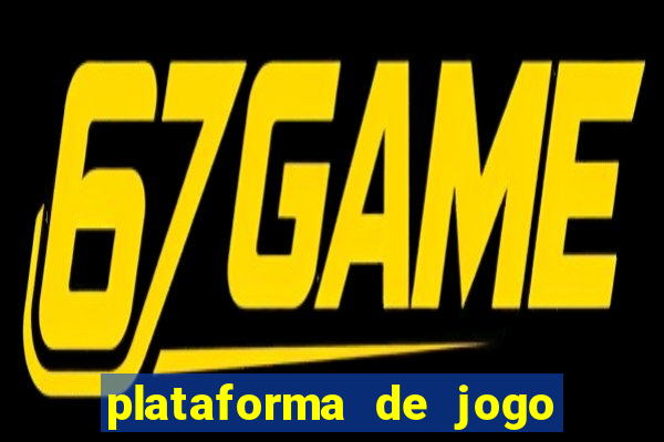 plataforma de jogo que da dinheiro