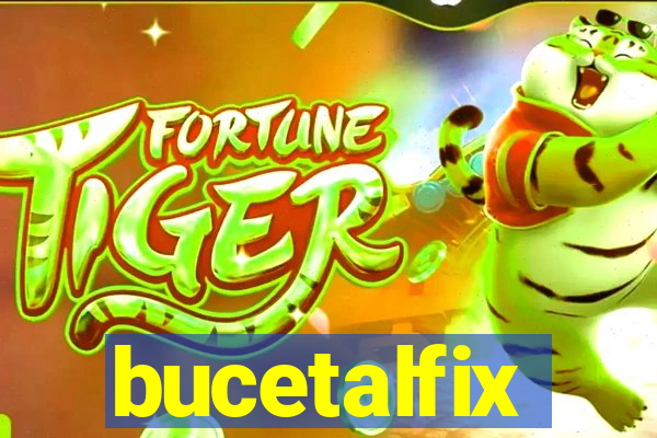 bucetalfix