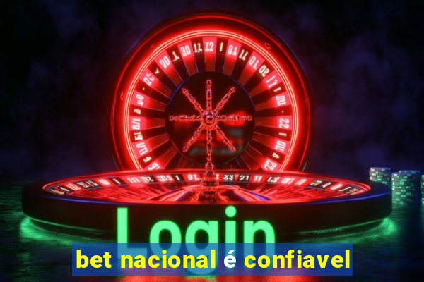 bet nacional é confiavel