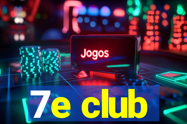 7e club