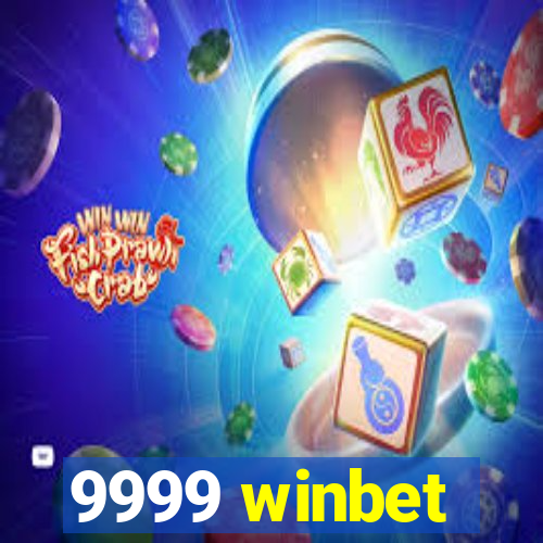 9999 winbet