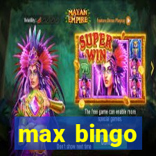 max bingo