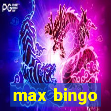 max bingo