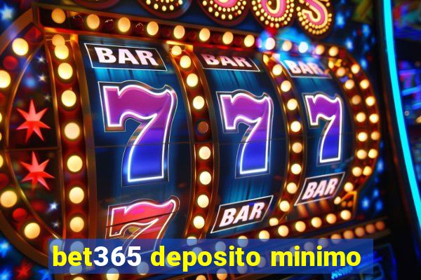 bet365 deposito minimo