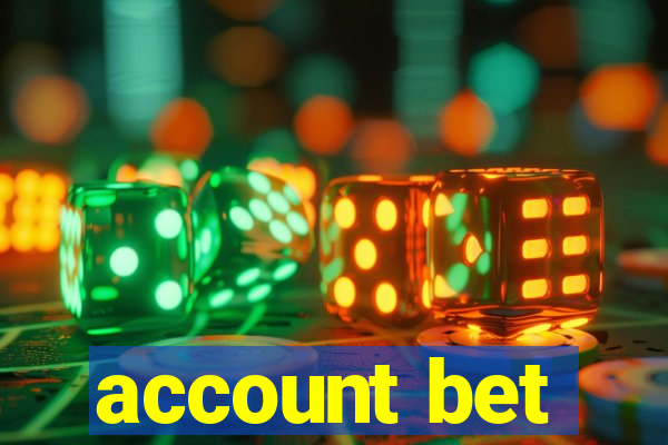 account bet