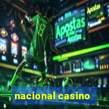 nacional casino