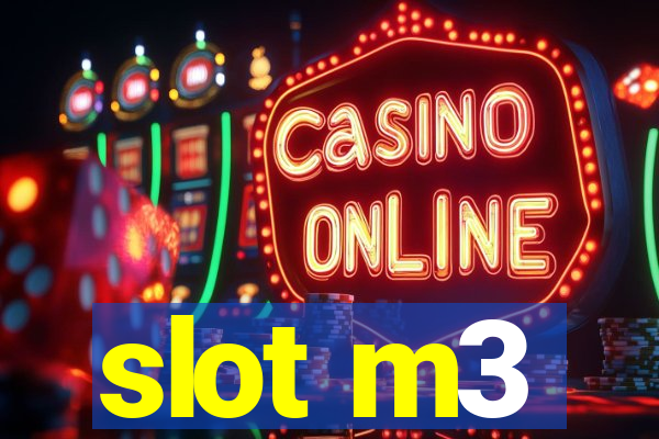 slot m3