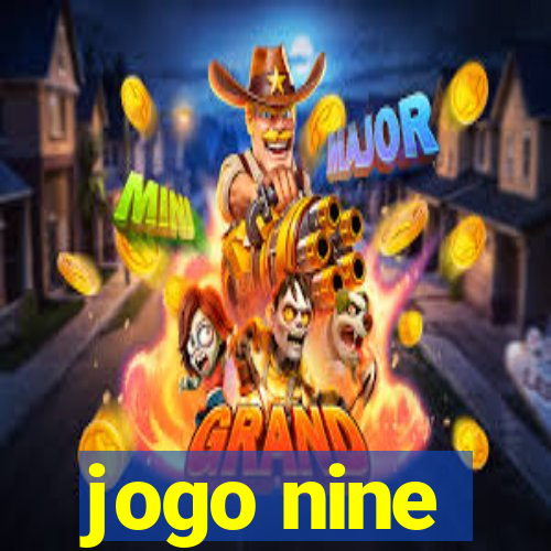 jogo nine