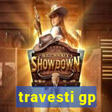 travesti gp