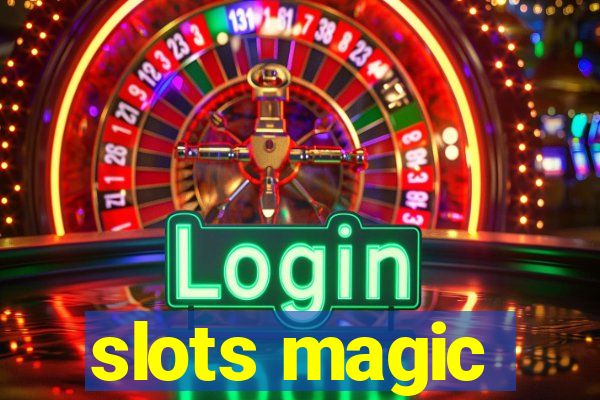 slots magic