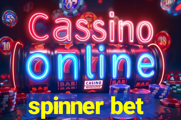 spinner bet