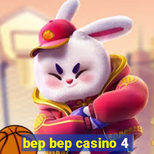 bep bep casino 4