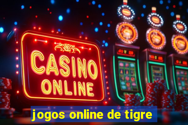 jogos online de tigre