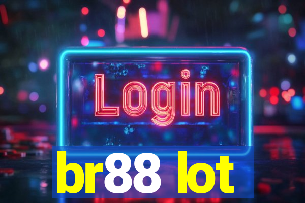 br88 lot