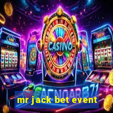 mr jack bet event