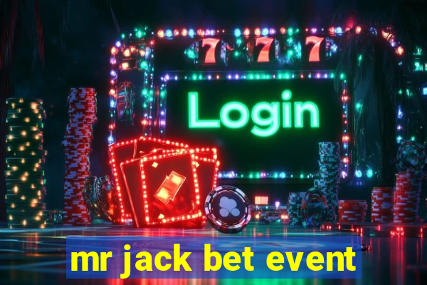 mr jack bet event