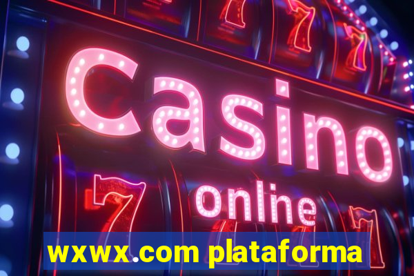 wxwx.com plataforma