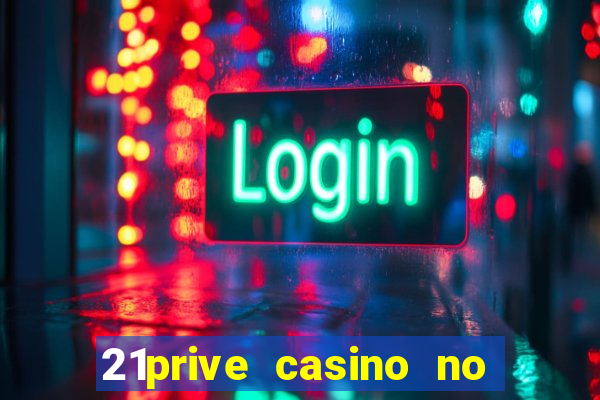 21prive casino no deposit bonus