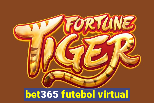 bet365 futebol virtual