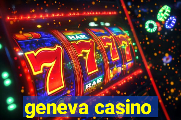 geneva casino