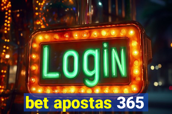 bet apostas 365