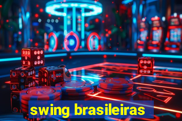 swing brasileiras