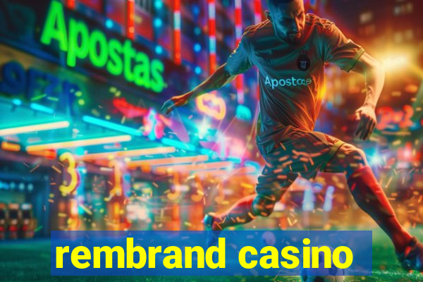 rembrand casino