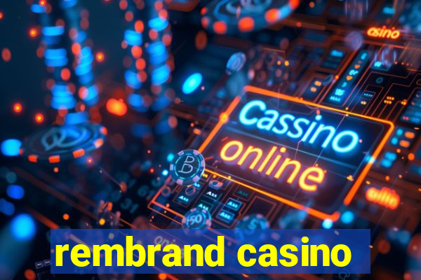 rembrand casino