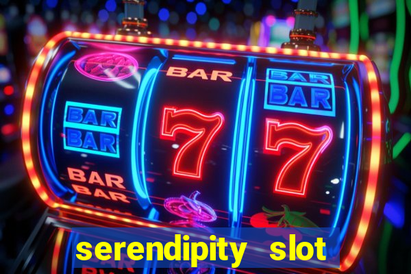 serendipity slot free play