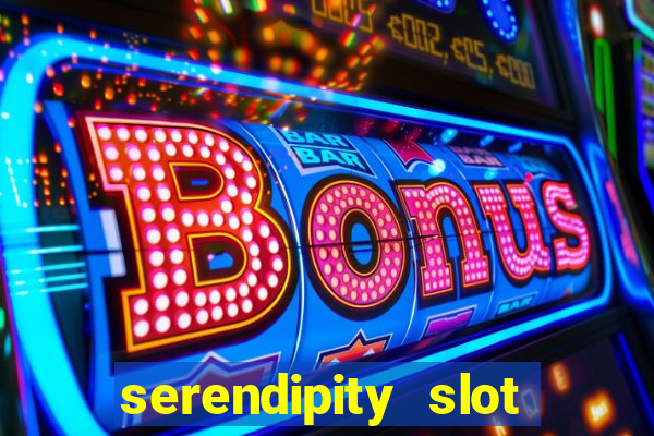 serendipity slot free play