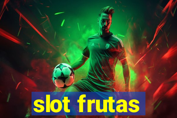 slot frutas