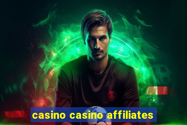 casino casino affiliates