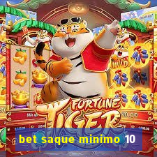 bet saque minimo 10