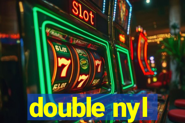 double nyl