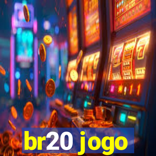 br20 jogo