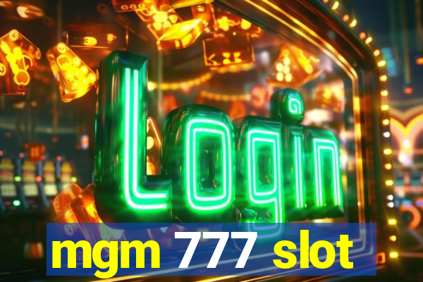 mgm 777 slot