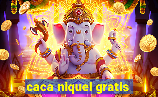 caca niquel gratis