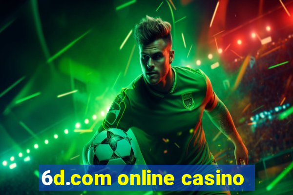 6d.com online casino