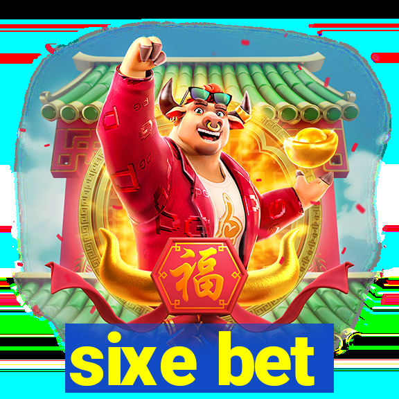 sixe bet