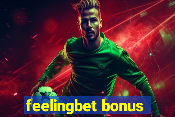 feelingbet bonus