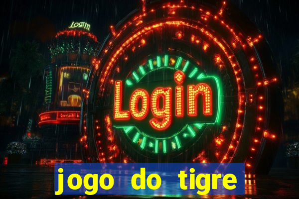 jogo do tigre ganha dinheiro mesmo