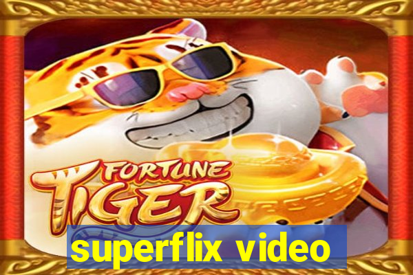 superflix video