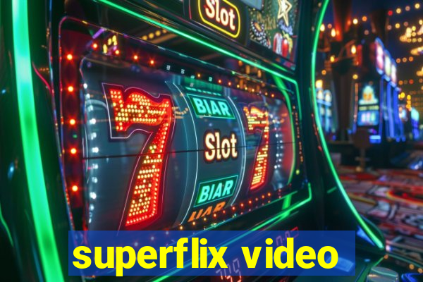 superflix video