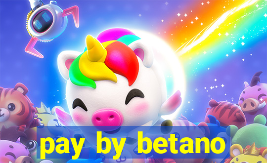 pay by betano