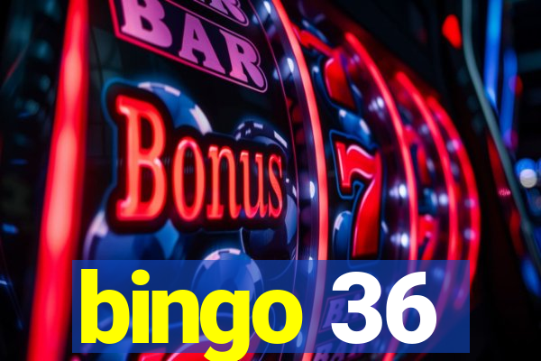 bingo 36