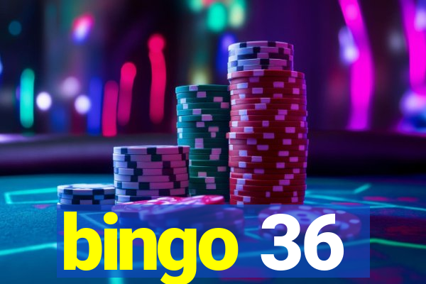 bingo 36