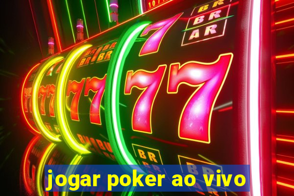 jogar poker ao vivo