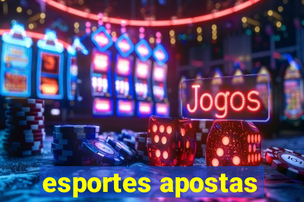 esportes apostas